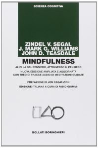 Mindfulness, al di là del pensiero, attraverso il pensiero - Libri Mindfulness